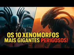 The 10 Biggest and Most Dangerous Xenomorphs in the Universe