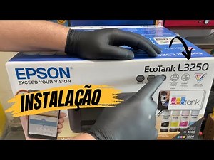 Como fazer a preparação para o primeiro uso por completo da Impressora Epson L3250 (Driver)