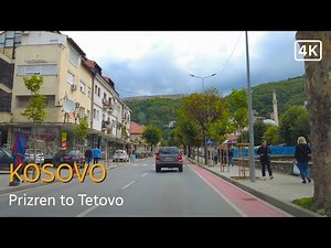 4K - Driving from Prizren (Kosovo) to Tetovo (North Macedonia)