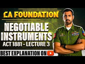 Lec 3 - The Negotiable Instruments Act 1881 | CA Foundation Bootcamp