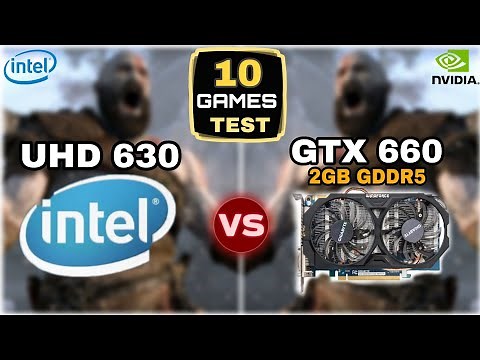 UHD 630 vs GTX 660 | 10 Games Tested | How Big The Difference ?