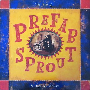 Prefab Sprout - The Best Of Prefab Sprout A Life Of Surprises