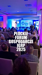 Płockie Forum Gospodarcze IGRP 2025 | Petronews Płock