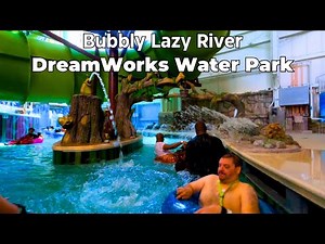 Bubbly Lazy River at DreamWorks Water Park 4K POV