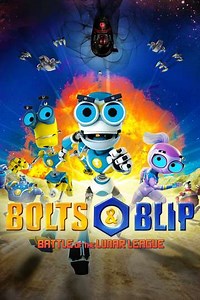 Bolts & Blip: Battle of the Lunar League - Movie