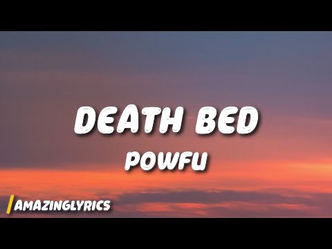 Powfu - death bed (Lyrics) ft. beabadoobee