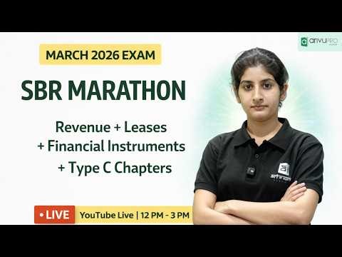 LIVE🔴March 2026 SBR Marathon | Revenue, Leases & Financial Instruments + Type C | ArivuPro