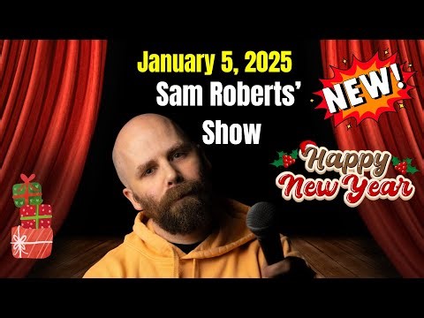 Sam Roberts Show January 5, 2026 The Boys Are Back