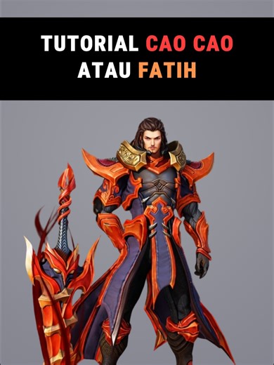 TUTORIAL CAO CAO/FATIH #honorofkingsindonesia #clashlane #fatihhonorofkings #caocaohonorofkings #hok