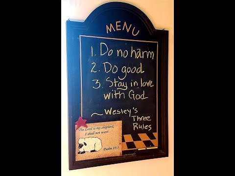 Three Simple Rules: A Wesleyan Way of Living - An Introduction and General Rule #1: Do No Harm