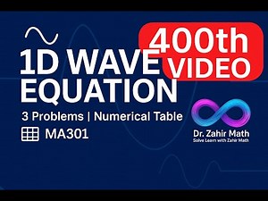 MA 301 - Parabolic PDE — 1D Wave Equation - Module 4