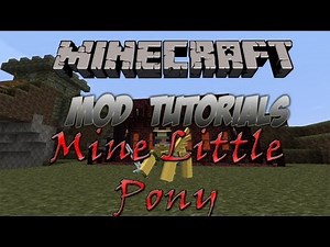 Minecraft 1.4.6 - How To Install The Mine Little Pony Mod