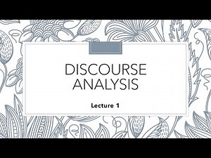 Discourse Analysis - Lecture 1