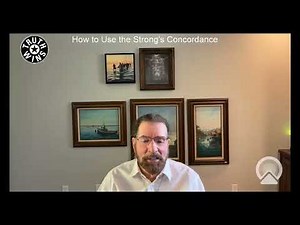 How to Use Strong's Concordance