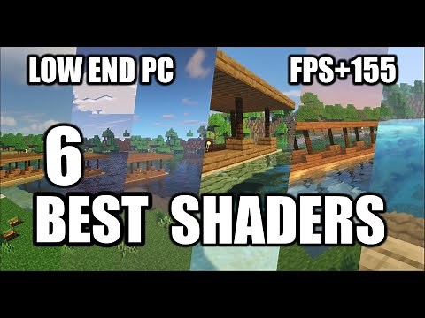 6 Best Shaders for Low-Mid End PC/laptop 2020 ( 1.16.5)