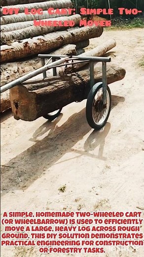 DIY Log Cart: Simple Two-Wheeled Mover #woodworking