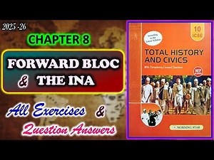 Forward Bloc and The INA | Class 10 History Chapter 8 |All Answers | 2025-26
