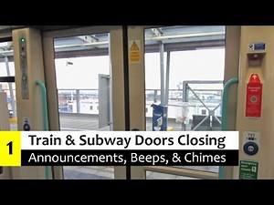 Train & Subway Door Closing Announcements, Beeps, & Chimes