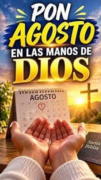 PRAYER FOR THE MONTH OF AUGUST | Put August in God's Hands and Receive His Blessing #god