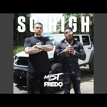 So High (feat. Fredo)