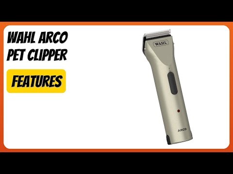 REVIEW (2026): Wahl Arco Pet Clipper. Features