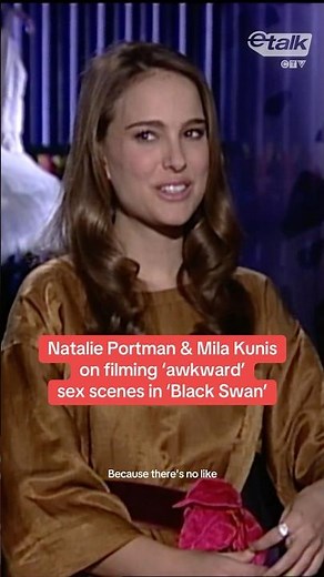 Natalie Portman & Mila Kunis on filming “awkward” sex scenes in ‘Black Swan’