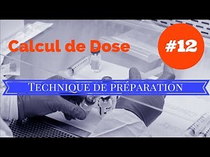 Calcul de dose Exo 12 Comment bien préparer son produit