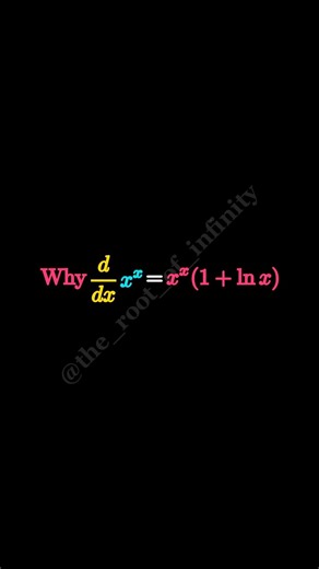 Stop Memorizing! Understand x^x Derivative #maths #derivatives #motivation #logic #viral #shorts