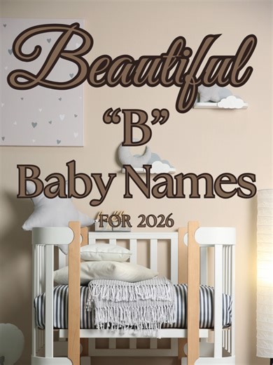 🤎 These B names are so pretty & timeless! 🤎 Which name did you LOVE?👇🏽✨# #fyp #babynameideas #viral #pregnant #cutebaby