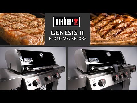Weber Genesis II E-310 vs Weber Genesis II SE-335 Special Edition | Grill vs Grill