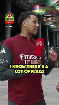Arsenal Backed In ETHIOPIA! 🇪🇹