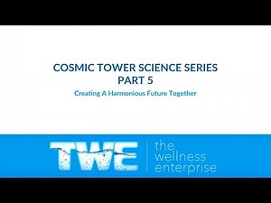 Cosmic Tower Science Series Part 5