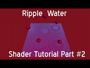 Ripple Water Shader - Unity CG/C# Tutorial [Part 2/3]