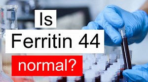 Is Ferritin 44 normal, high or low? What does Ferritin level 44 mean?