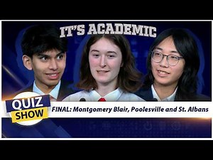 It's Academic FINAL: Montgomery Blair, Poolesville and St. Albans | May 16, 2026