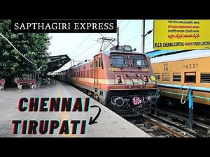 CHENNAI to TIRUPATI Journey in Sapthagiri Express || Indian Railways