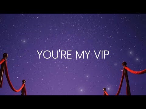 You're My VIP (Official Lyric Video)