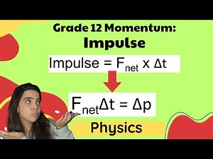 Grade 12 Impulse and impulse momentum theorem