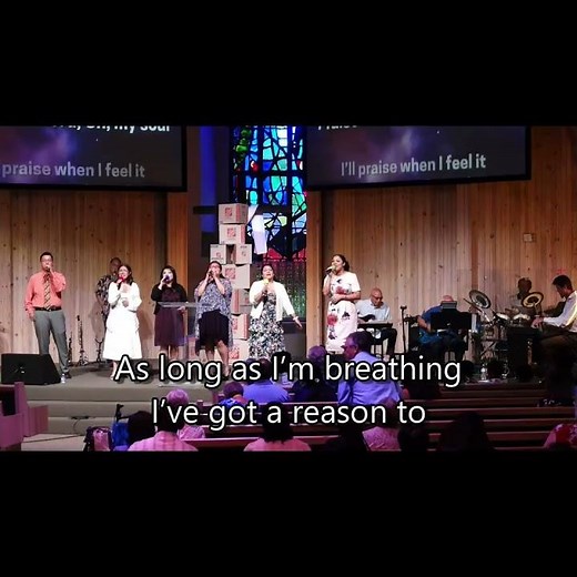 As long as I’m breathing, I’ve got a reason to praise