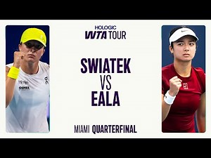 Alexandra Eala vs. Iga Swiatek | 2025 Quarterfinal Miami | WTA Match Highlights