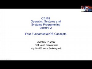 CS162 Lecture 2: Four Fundamental OS Concepts