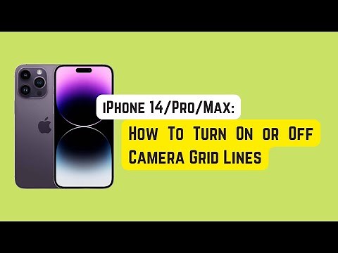 iPhone 14/Pro/Max: How To Turn On or Off Camera Grid Lines