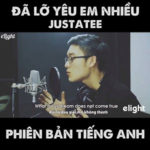 300K views · 3.3K shares | [ĐÃ LỠ YÊU EM NHIỀU - JUSTATEE ] ✔ Link...