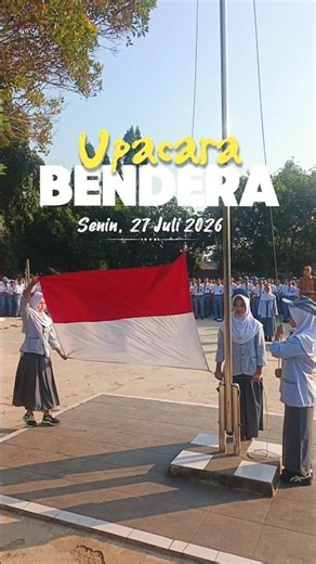 Upacara Bendera Senin 27 Juli 2026 #smkn1tunjungteja
