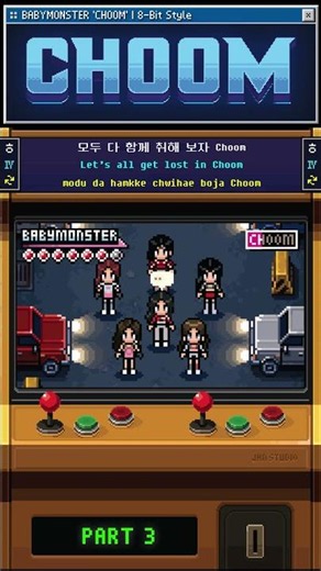 BABYMONSTER 'CHOOM' | 8-Bit Style 🎮 PART 3