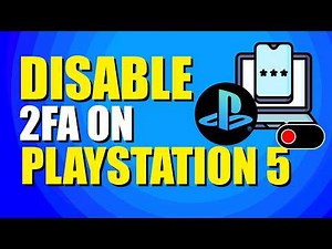 How To Disable 2FA On PlayStation 5 (Easy Way)