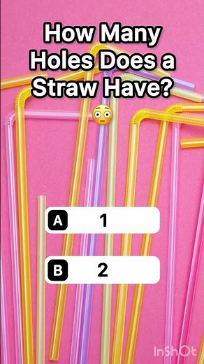 How Many Holes Does a Straw Have? 😳