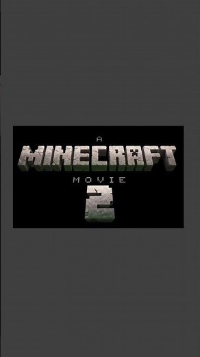 ￼ A Minecraft Movie ￼￼2 [Announcement] Only in Theaters ￼￼July 23 2027