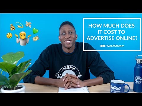 How Much Does Digital Advertising REALLY Cost? [DATA] | WordStream