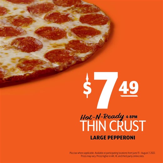 Thin, crispy love is in the air! Pick up a Hot-N-Ready® Thin Crust pizza for just $7.49* all Thin Crust Summer long. | Little Caesars